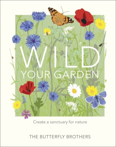 Wild in your Garden