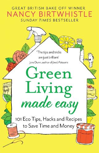 Book "Green Living Made Easy. 101 Eco Tips, Hacks and Recipes to Save Time and Money”